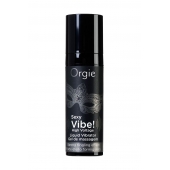 Гель для массажа ORGIE Sexy Vibe High Voltage с эффектом вибрации - 15 мл. - ORGIE - купить с доставкой в Волгодонске