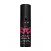 Интимный гель для G-точки ORGIE She Spot с возбуждающим эффектом - 15 мл. - ORGIE - купить с доставкой в Волгодонске