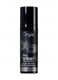 Гель для массажа ORGIE Sexy Vibe High Voltage с эффектом вибрации - 15 мл. - ORGIE - купить с доставкой в Волгодонске