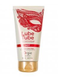 Интимный гель на водной основе Lube Tube Hot с разогревающим эффектом - 150 мл. - ORGIE - купить с доставкой в Волгодонске