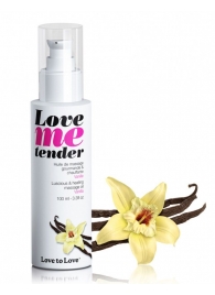 Съедобное согревающее массажное масло Love Me Tender Vanilla с ароматом ванили - 100 мл. - Love to Love - купить с доставкой в Волгодонске