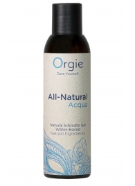 Интимный гель на водной основе Orgie All-Natural Acqua - 150 мл. - ORGIE - купить с доставкой в Волгодонске