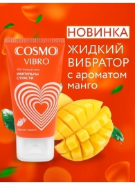 Возбуждающий интимный гель Cosmo Vibro с ароматом манго - 50 гр. - Биоритм - купить с доставкой в Волгодонске