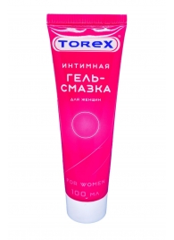 Гель-смазка на водной основе For Women - 100 мл. - Torex - купить с доставкой в Волгодонске