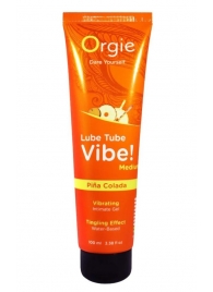 Гель с эффектом вибрации Lube Tube Vibe Medium Pina Colada - 100 мл. - ORGIE - купить с доставкой в Волгодонске