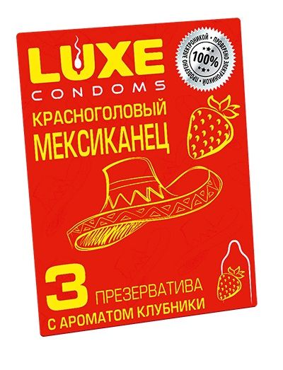 Презервативы с клубничным ароматом  Красноголовый мексиканец  - 3 шт. - Luxe - купить с доставкой в Волгодонске