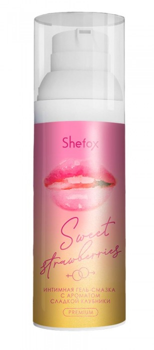 Интимная гель-смазка Shefox Premium «Сладкая клубника» - 50 мл. - Shefox - купить с доставкой в Волгодонске